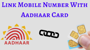 link aadhar to mobile number online